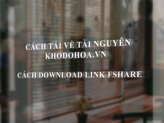 Hướng dẫn cách tải về tài nguyên trên web khodohoa.vn